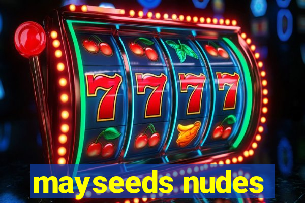 mayseeds nudes